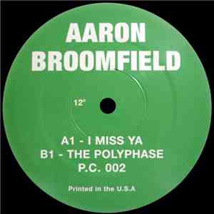 Aaron Broomfield - I Miss Ya / The Polyphase download free