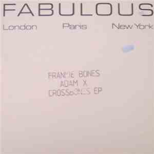Adam X & Frankie Bones - Crossbones EP download free
