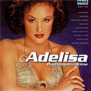 Adelisa - Pred Mojim Vratima download free