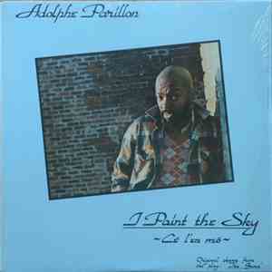 Adolphe Parillon - I Paint The Sky ~ Cé L'En Mô ~ download free