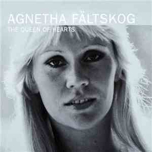 Agnetha Fältskog - The Queen Of Hearts download free