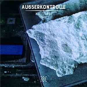AK Ausserkontrolle - Kristall download free