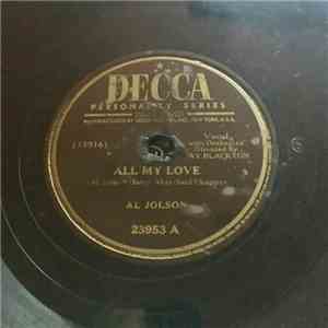 Al Jolson - All My Love / Keep Smiling At Trouble download free