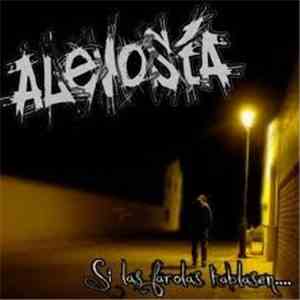 Alevosia - Si Las Farolas Hablasen download free