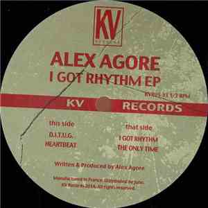 Alex Agore - I Got Rhythm EP download free