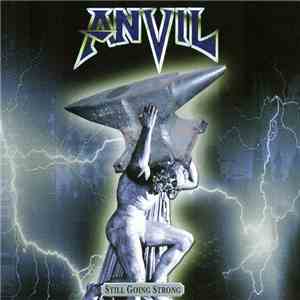 Anvil - Still Going Strong download free