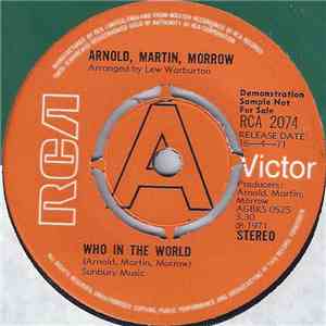 Arnold, Martin, Morrow - Who In The World download free