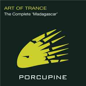 Art Of Trance - The Complete 'Madagascar' download free