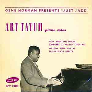 Art Tatum - Gene Norman Presents "Just Jazz" : Piano Solos download free