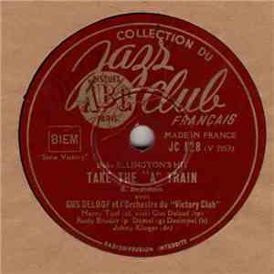 B. Strayhorn Avec Gus Deloof Et L'Orchestre Du "Victory Club" - Take The "A" Train / Liberation Blues download free