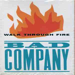 Bad Company  - Walk Through Fire download free