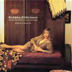 Barbra Streisand - We're Not Makin' Love Anymore download free
