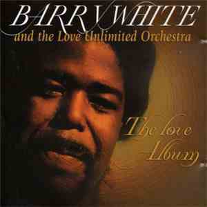 Barry White And The Love Unlimited Orchestra - The Love Album download free