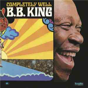 B.B. King - Completely Well download free