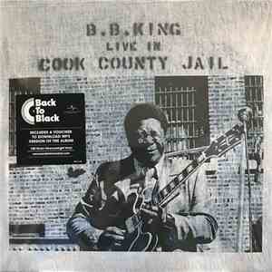 B.B. King - Live In Cook County Jail download free