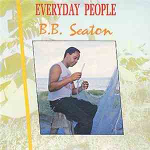 B.B. Seaton - Everyday People download free