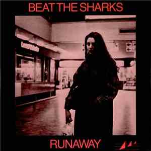Beat The Sharks - Runaway download free