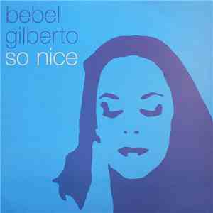 Bebel Gilberto - So Nice download free