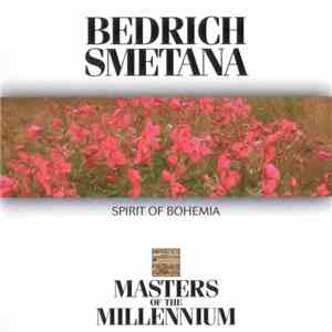 Bedrich Smetana - Spirit Of Bohemia download free
