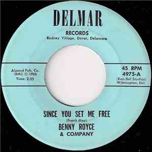 Benny Royce & Company - Since You Set Me Free download free