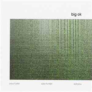Big Ok - Big Ok download free