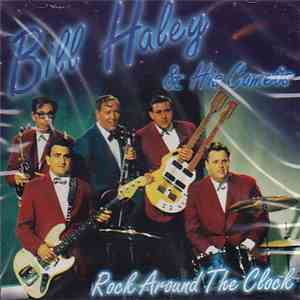 Bill Haley And His Comets - Rock Around The Clock download free