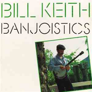 Bill Keith - Banjoistics download free
