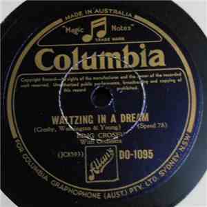 Bing Crosby - Waltzing In A Dream / Please download free