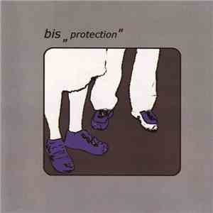 Bis - Protection download free