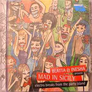 Blatta & Inesha - Mad In Sicily (Electro Breaks From The Party Island) download free