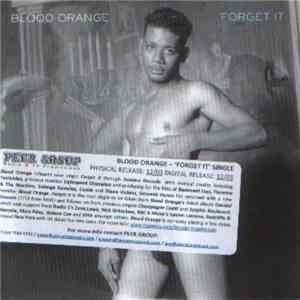 Blood Orange  - Forget It download free