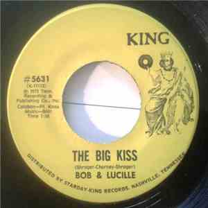 Bob & Lucille - The Big Kiss download free