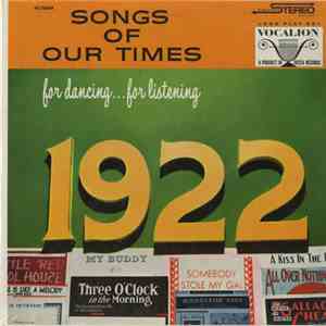 Bob Grant And His Orchestra - Songs Of Our Times (Song Hits Of 1922) download free