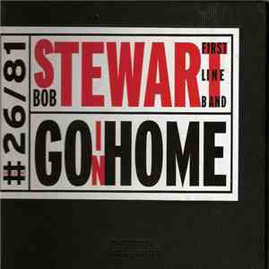 Bob Stewart - First Line Band - Goin' Home download free
