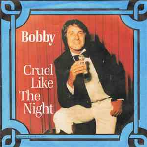 Bobby  - Cruel Like The Night download free