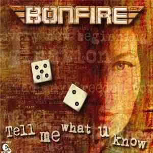 Bonfire - Tell Me What U Know download free