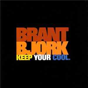 Brant Bjork - Keep Your Cool. download free