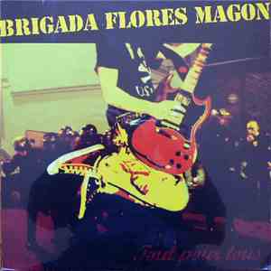 Brigada Flores Magon - Tout Pour Tous download free