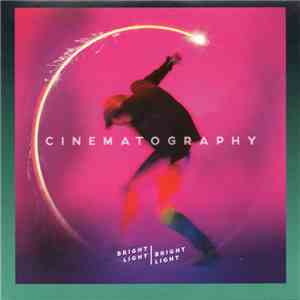 Bright Light Bright Light - Cinematography download free