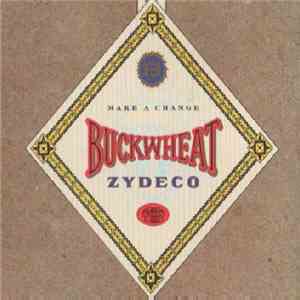 Buckwheat Zydeco - Make A Chance download free