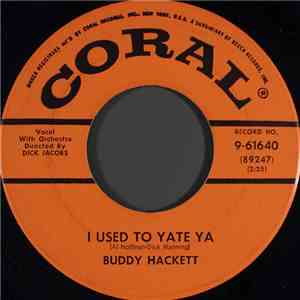 Buddy Hackett - I Used To Yate Ya / The Songs My Mother Used To Sing To Who download free
