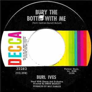 Burl Ives - Bury The Bottle With Me download free