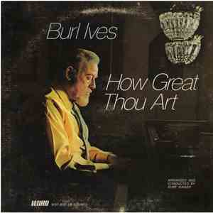 Burl Ives - How Great Thou Art download free