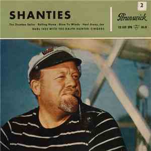 Burl Ives With The Ralph Hunter Singers - Shanties download free
