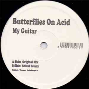 Butterflies On Acid - My Guitar download free
