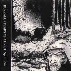 Buzrael / Tears Of Christ - Split 1994 download free