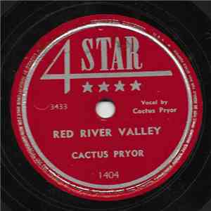 Cactus Pryor / Cactus Pryor And His Pricklypears - Red River Valley / Jackass Caravan download free