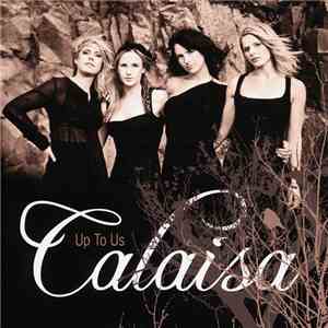 Calaisa - Up To Us download free