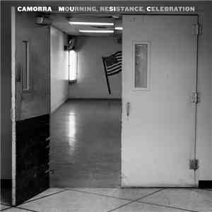 Camorra  - Mourning, Resistance, Celebration download free
