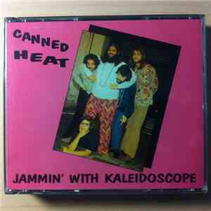 Canned Heat - Jammin' With Kaleidoscope download free